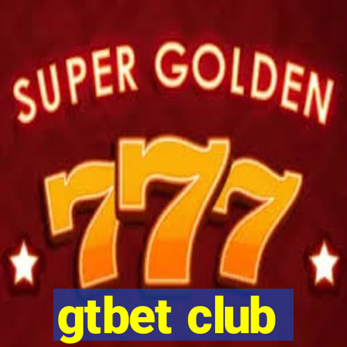 gtbet club